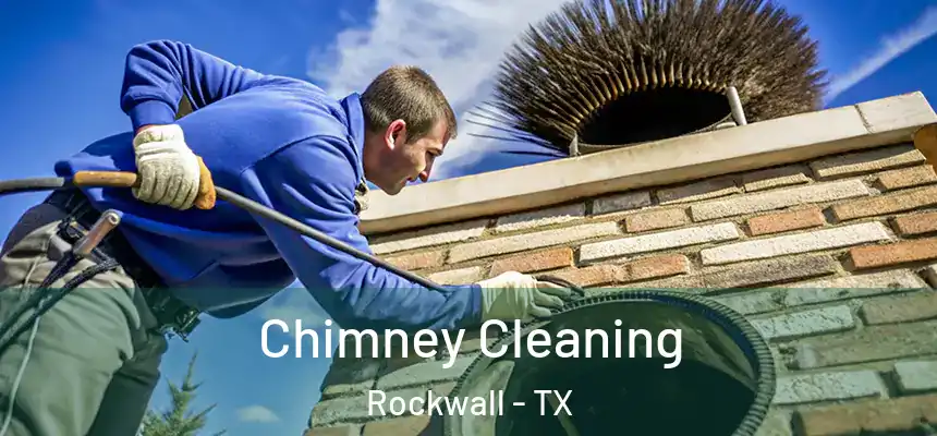  Chimney Cleaning Rockwall - TX